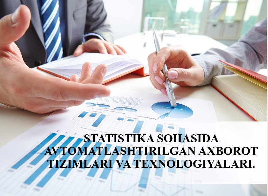 28-Ma'ruza. Satistika sohasida avtomatlashtirilgan axborot tizimlari va texnologiyalari